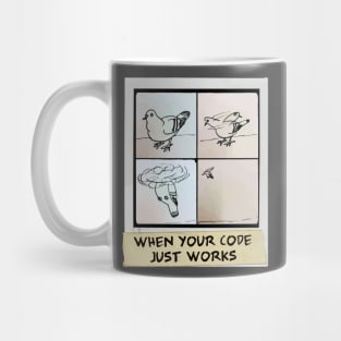 When Your Code Just Works - Pigeon Copter Mug